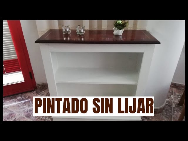 MUEBLE PINTADO SIN LIJAR Y CON SPRAY I CON TUS MANOS DECORA 