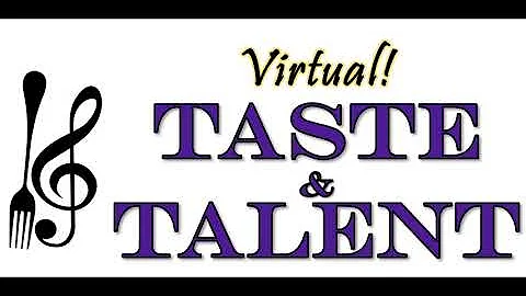 Virtual Taste & Talent