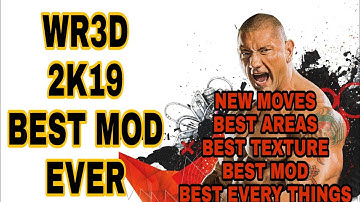 WR3D 2K19 BEST MOD EVER WITH ALL NEW AND AWESOME THINGS