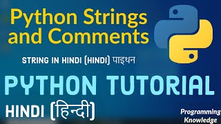 [Hindi] Python Tutorial for Beginners - Python Strings and Comments