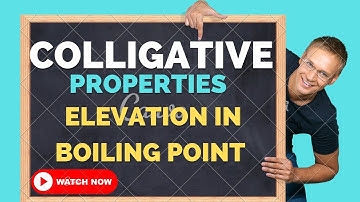 Colligative Properties | Elevation In Boiling Point | Solution chapter |class 12 JEE -NEET Chemistry