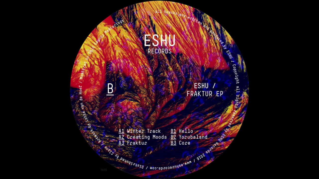 ESHU - HELLO | FRAKTUR EP | ESHU010 | ESHU RECORDS