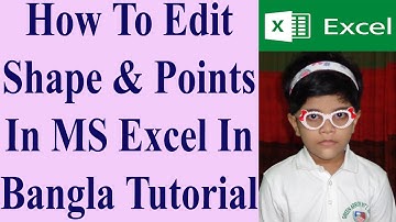 How To Edit Shape & Points In MS Excel In Bangla