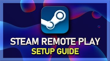 How To Remote Play on Steam - Tutorial