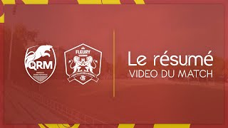 Qrm 1-1 Fc Fleury 91 Le Résumé Du Match