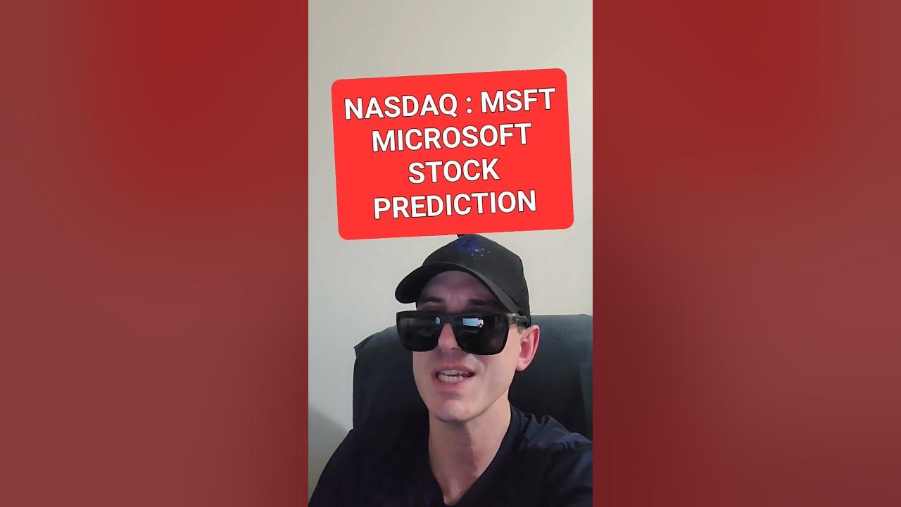 MSFT MICROSOFT STOCK PREDICTION FORECAST 2024 TO 2030 MSFT TECH