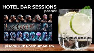 S11E160: Posthumanism