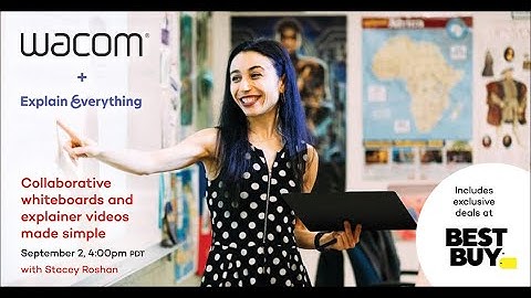 Collaborative whiteboards and explainer videos made simple with Wacom and Explain Everything