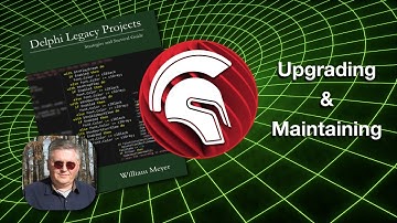 Upgrading and Maintaining Delphi Legacy Projects