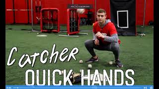 Catcher Quick Hands