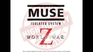 [HQ/HD] World War Z Theme / Muse - Isolated system