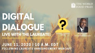 World Food Prize Digital Dialogue: Live with the Laureate