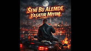 Seni Bu Alemde Yaşatır Mıyım (Anatolian Arabesk Rock)