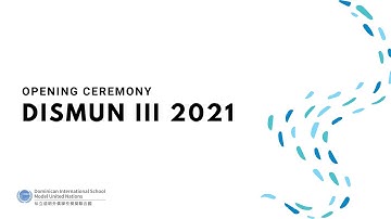 DISMUN III 2021 Opening Ceremony