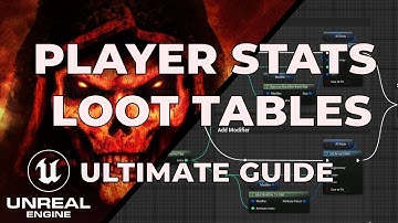 Understanding Player Stats and Loot Tables - The Ultimate Guide [UE5]
