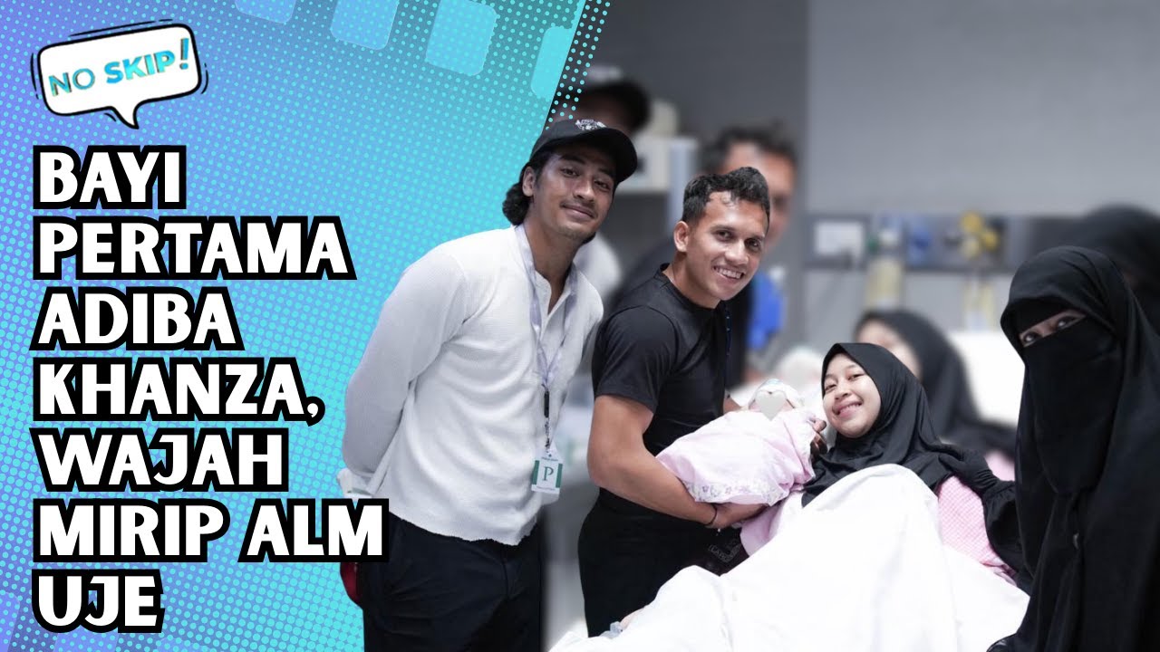 ADIBA KHANZA LAHIRKAN ANAK PERTAMA, UMMI PIPIK GEMAS SEBUT WAJAH MIRIP ALM UJE | NO SKIP