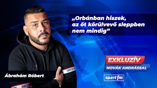 „Orbánban hiszek, az őt körülvevő sleppben nem mindig” - Ábrahám Róbert | Exkluzív, 2023.02.04.