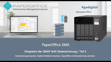 Einspielen der QNAP NAS Datensicherung / MySQL WorkBench / PaperOffice Dokumentenmanagement DMS