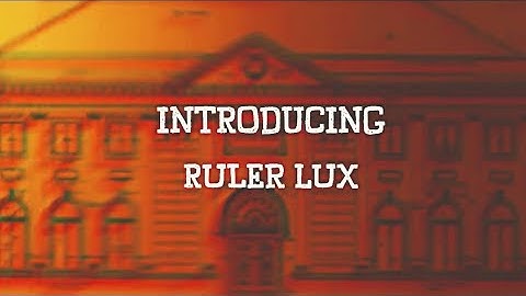 Introducing Ruler Lux by Cecil