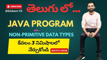 Java Program on Non - Primitive Data Types  || #kishorevs|| #javatutorial|| #java ||  #coding