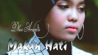 Dhea Amanda - Makan Hati