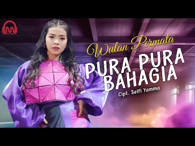 Pura Pura Bahagia - Wulan Permata | Official Lyric Video class=