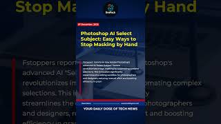 Photoshop AI Select Subject: Easy Ways to Stop Masking by Hand