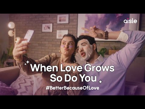 When Love Grows So Do You | Aisle: Better Because of Love