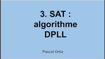 3. SAT : algorithme DPLL