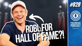 Is Andrew Robl a Hall of Famer? | PokerNews Podcast #828