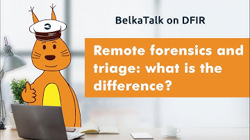 What is the difference between remote forensics and triage?