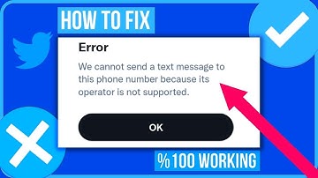 FIX WE CANNOT SEND A TEXT MESSAGE TO THIS NUMBER TWITTER
