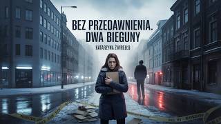 Bez Przedawnienia Dwa Bieguny Tom 1  Katarzyna wireo  Book Pl  Krymina