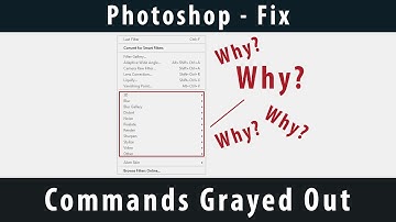 [Photoshop] - Commands Grayed Out [Fix]