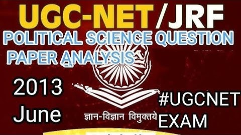 NET/JRF POLITICAL SCIENCE QUESTION PAPER ANALYSIS 2013(JUNE)