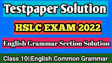 Testpaper Solution 2022||English Grammar Section Solved||Class 10 2022 Testpaper Solution||HSLC Exam