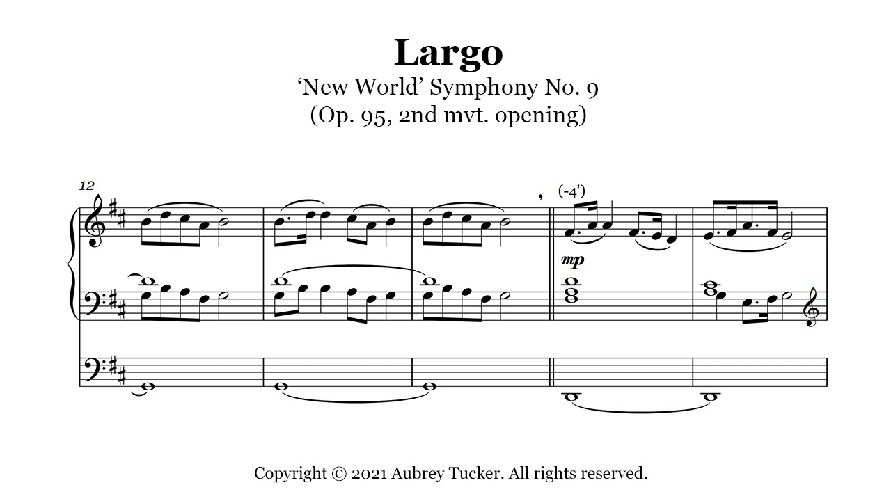 Organ: Largo from 'New World' Symphony No. 9 (Op. 95, 2nd mvt. opening) - Antonin Dvorak