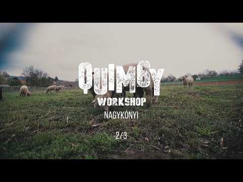 Quimby workshop 2022 Nagykónyi (2. rész)