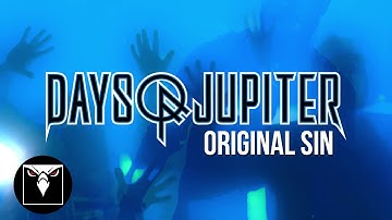 DAYS OF JUPITER - Original Sin (Official Music Video)