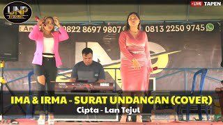 IMA & IRMA - SURAT UNDANGAN CIPTA LAN TEJUL - LIVE DESA TAPEN