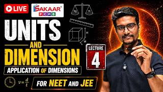 Units and Dimensions | Lec 4 | Application of Dimensions | #sakaarpcmb
