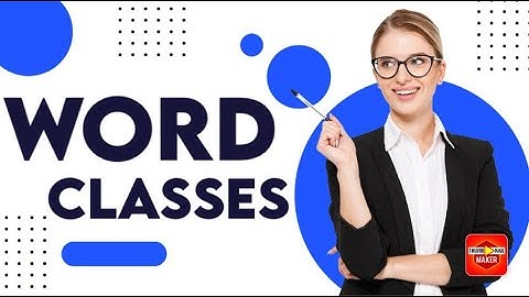 Word classes in English | Open classes | Closed classes