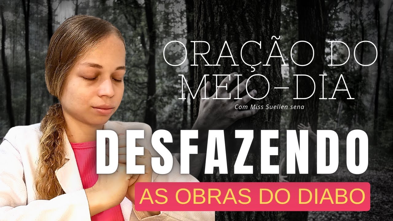 🔴 ORAÇÃO DO MEIO-DIA | QUEBRA DE INVEJA MAGIA NEGRA FEITIÇARIAS- Miss Suellen sena
