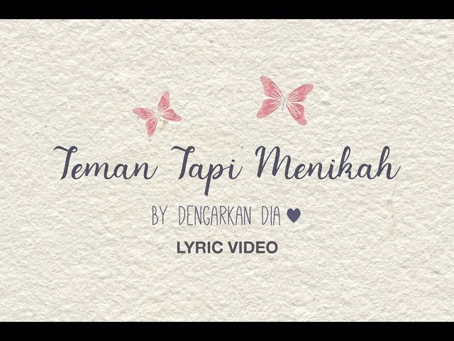 Dengarkan Dia - Teman Tapi Menikah (Official Lyric Video) class=