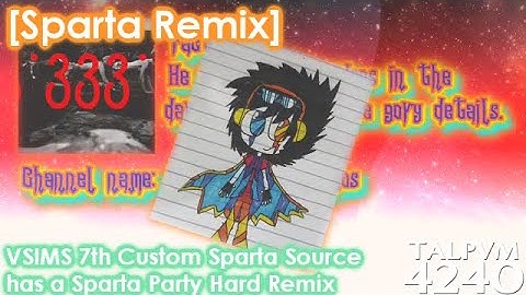 [Sparta Remix] VSIMS 7th Custom Sparta Source has a Sparta Party Hard Remix
