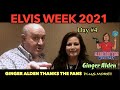 ELVIS WEEK 2021 (Day 4) Ginger Alden Thanks the Fans and more Interviews from Elvis' Friends..