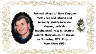 Funeral Massl of Steve Duggan R.I.P.