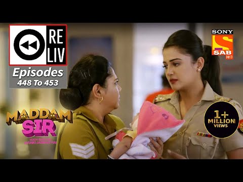 Weekly ReLIV - Maddam Sir - Episodes 448 To 453 | 14 March 2022 To 19 March 2022