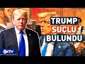 Trump Davasında Karar! 34 Ayrı Maddede Suçlu Bulundu | NTV