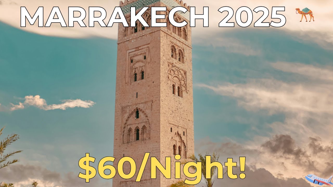 How to Travel Marrakech in 2025: $60/Night Budget Guide!